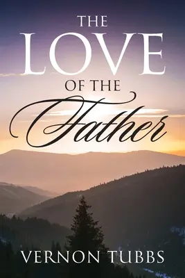 Die Liebe des Vaters - The Love Of The Father