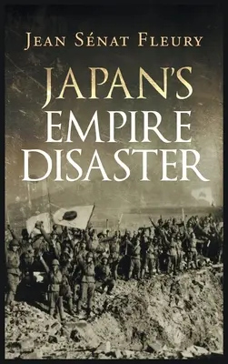 Japans Imperium-Katastrophe - Japan's Empire Disaster