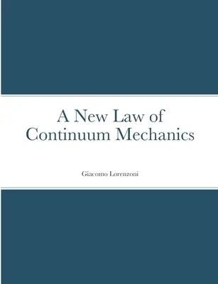 Ein neues Gesetz der Kontinuumsmechanik - A New Law of Continuum Mechanics