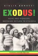 Exodus!: Erben und Pioniere, Rastafari kehren nach Äthiopien zurück - Exodus!: Heirs and Pioneers, Rastafari Return to Ethiopia