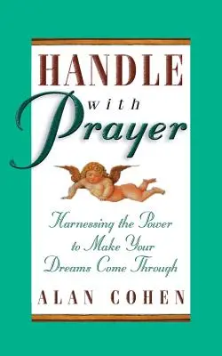 Handle mit Gebet - Handle with Prayer
