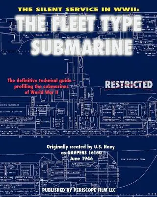 Der stille Dienst im Zweiten Weltkrieg: Das U-Boot der Flotte - The Silent Service in WWII: The Fleet Type Submarine