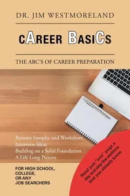 Karriere-Grundlagen: Die Abc's der Berufsvorbereitung - Career Basics: The Abc's of Career Preparation