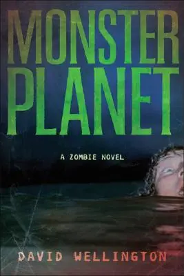 Monster-Planet: Ein Zombie-Roman - Monster Planet: A Zombie Novel