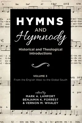 Hymnen und Hymnologie: Historische und theologische Einführungen, Band 3 - Hymns and Hymnody: Historical and Theological Introductions, Volume 3