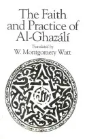 Der Glaube und die Praxis von Al-Ghazali - The Faith and Practice of Al-Ghazali