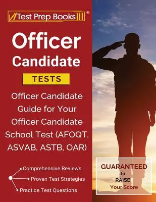 Offiziersanwärter-Tests: Offiziersanwärter-Leitfaden für Ihren Offiziersanwärterschul-Test - Officer Candidate Tests: Officer Candidate Guide for Your Officer Candidate School Test