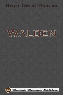 Walden (Kleingeld-Ausgabe) - Walden (Chump Change Edition)