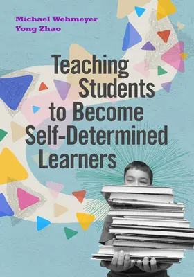 Schüler lehren, selbstbestimmt zu lernen - Teaching Students to Become Self-Determined Learners