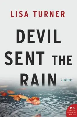 Der Teufel schickt den Regen: Ein Mysterium - Devil Sent the Rain: A Mystery