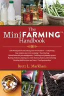 Das Handbuch der Mini-Landwirtschaft - The Mini Farming Handbook