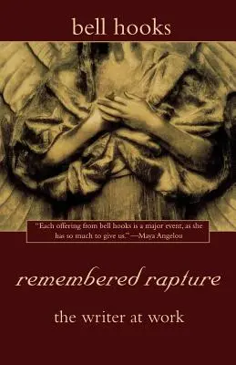 Erinnernde Entrückung: Der Schriftsteller bei der Arbeit - Remembered Rapture: The Writer at Work