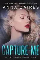 Ergreife Mich: Eine komplette Trilogie - Capture-me: A Trilogia Completa