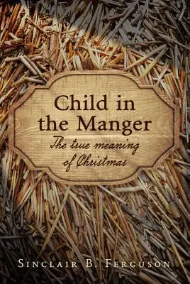 Das Kind in der Krippe - Child in the Manger