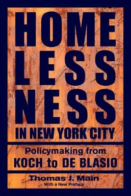 Obdachlosigkeit in New York City: Politische Entscheidungen von Koch bis de Blasio - Homelessness in New York City: Policymaking from Koch to de Blasio