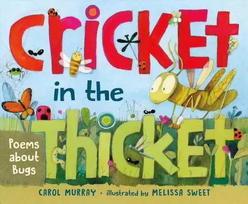 Grille im Dickicht: Gedichte über Käfer - Cricket in the Thicket: Poems about Bugs
