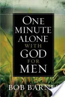 Eine Minute allein mit Gott für Männer - One Minute Alone with God for Men
