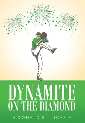 Dynamit auf dem Diamanten - Dynamite on the Diamond