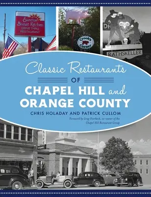 Klassische Restaurants in Chapel Hill und Orange County - Classic Restaurants of Chapel Hill and Orange County