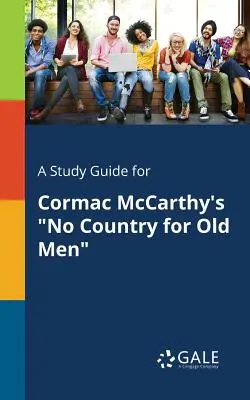 Studienführer für Cormac McCarthy's No Country for Old Men - A Study Guide for Cormac McCarthy's No Country for Old Men