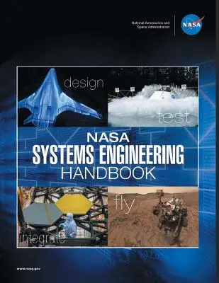 NASA Handbuch für Systemtechnik: NASA/SP-2016-6105 Rev2 - Vollfarbige Version - NASA Systems Engineering Handbook: NASA/SP-2016-6105 Rev2 - Full Color Version