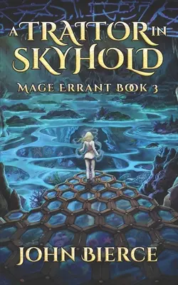 Ein Verräter in Skyhold: Mage Errant Buch 3 - A Traitor in Skyhold: Mage Errant Book 3