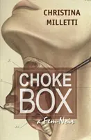 Choke Box: ein Fem-Noir - Choke Box: a Fem-Noir