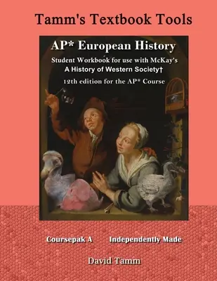 AP* European History student workbook for use with McKay's A History of Western Society+ 12th Edition for the AP* Course: Relevante tägliche Aufgaben zum - AP* European History student workbook for use with McKay's A History of Western Society+ 12th Edition for the AP* Course: Relevant daily assignments t