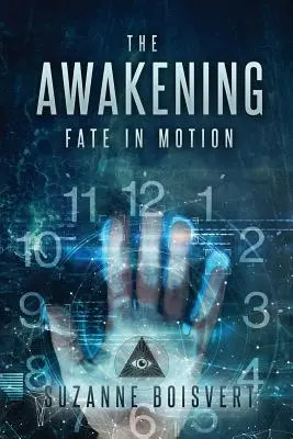 Das Erwachen: Das Schicksal in Bewegung - The Awakening: Fate in Motion