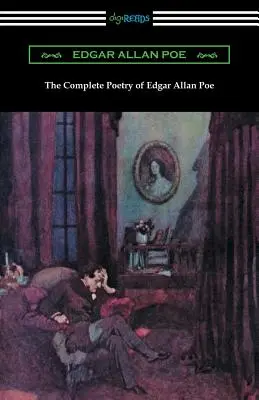 Die gesamte Poesie von Edgar Allan Poe - The Complete Poetry of Edgar Allan Poe