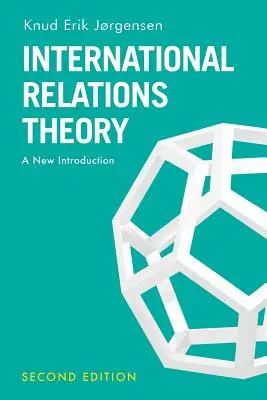 Theorie der internationalen Beziehungen: Eine neue Einführung - International Relations Theory: A New Introduction