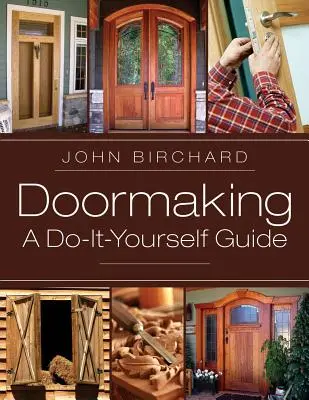 Doormaking: Eine Do-It-Yourself-Anleitung - Doormaking: A Do-It-Yourself Guide