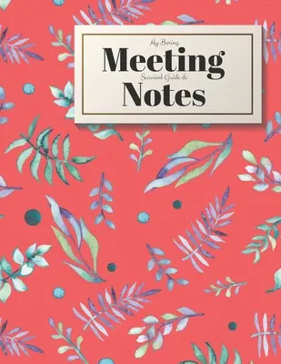 Mein Leitfaden für langweilige Meetings und Notizen: Notizbuch und Rätselbuch im Format 8,5x11 - My Boring Meeting Survival Guide and Notes: 8.5x11 Meeting Notebook and Puzzle Book