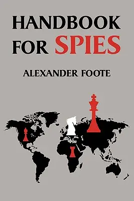 Handbuch für Spione (WWII Classic) - Handbook for Spies (WWII Classic)