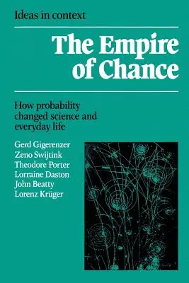 Reich des Zufalls: Wie die Wahrscheinlichkeit die Wissenschaft und das tägliche Leben veränderte - Empire of Chance: How Probability Changed Science and Everyday Life