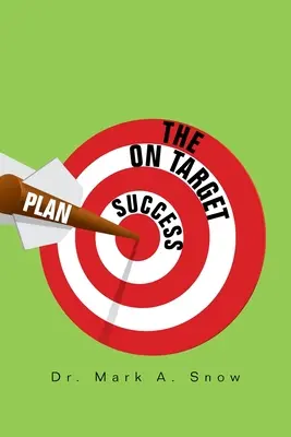 Der On-Target-Erfolgsplan - The on Target Success Plan