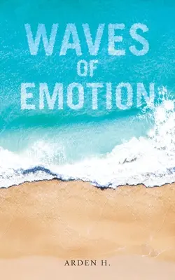 Wellen der Emotionen - Waves of Emotion