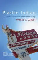 Plastik-Indianer, 71: Eine Sammlung von Geschichten und anderen Aufzeichnungen - Plastic Indian, 71: A Collection of Stories and Other Writings