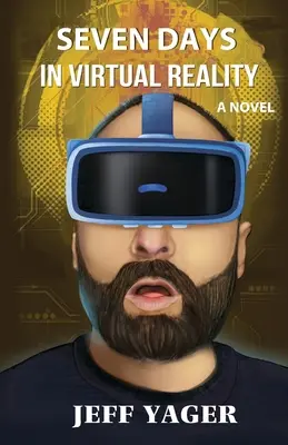 Sieben Tage in der virtuellen Realität - Seven Days in Virtual Reality
