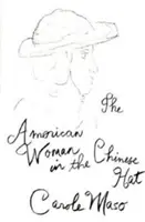 Die amerikanische Frau mit dem chinesischen Hut - American Woman in the Chinese Hat