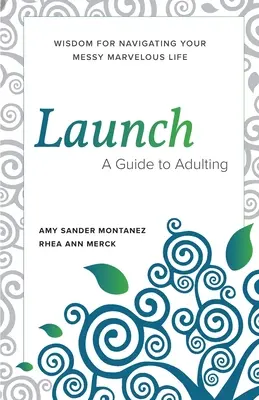 Start: Ein Leitfaden zum Erwachsenwerden - Launch: A Guide to Adulting