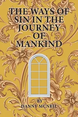 Die Wege der Sünde auf der Reise der Menschheit - The Ways of Sin in the Journey of Mankind