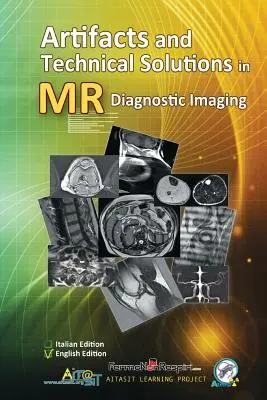 Artefakte und technische Lösungen in der diagnostischen MR-Bildgebung - Artifacts and Technical Solutions in MR Diagnostic Imaging