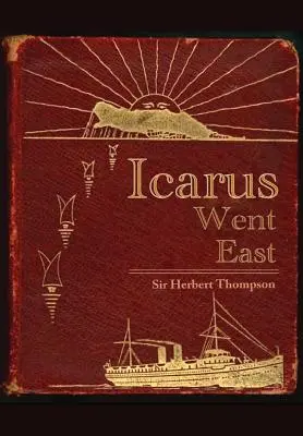 Ikarus ist nach Osten geflogen - Icarus Went East