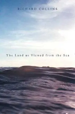 Das Land vom Meer aus gesehen - The Land as Viewed from the Sea