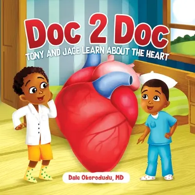 Doc 2 Doc: Tony und Jace lernen etwas über das Herz - Doc 2 Doc: Tony and Jace Learn About The Heart