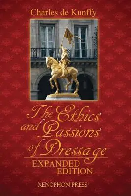 Die Ethik und die Leidenschaften der Dressur - The Ethics and Passions of Dressage