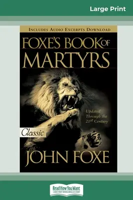 Fuchsbuch der Märtyrer (16pt Großdruckausgabe) - Foxes Book of Martyrs (16pt Large Print Edition)