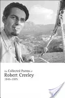 Die gesammelten Gedichte von Robert Creeley, 1945-1975 - The Collected Poems of Robert Creeley, 1945-1975