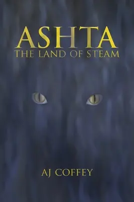 Ashta: Das Land des Dampfes - Ashta: The Land of Steam